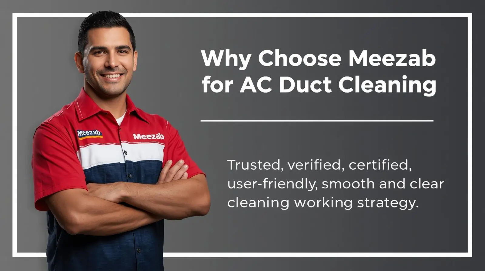 Why Choose Meezab AE for AC Duct Cleaning & Coil Cleaning & HAVC Process  in Dubai