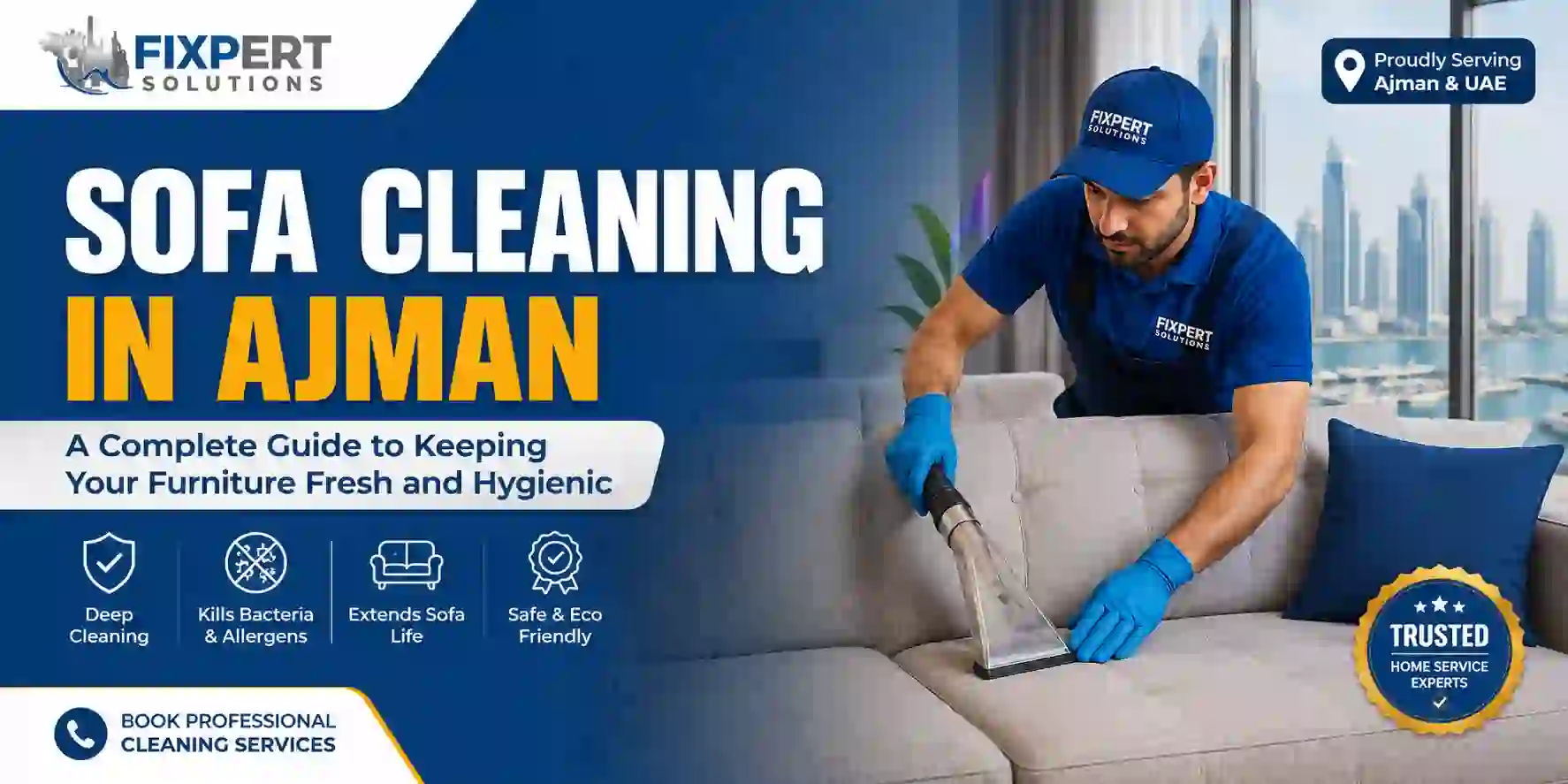 Sofa Cleaning in Ajman: A Complete Guide to Keeping Your Furniture Fresh and Hygienic